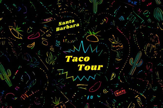 The Original TACO TOUR Santa Barbara - Dietary needs, group size, and comfort